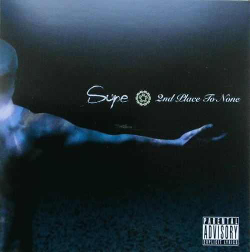 Supe : 2nd Place to None